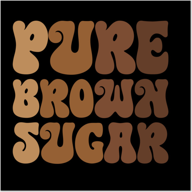 Pure Brown Sugar Wall Art by UrbanLifeApparel