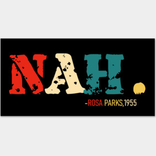 Nah Rosa Parks Quote, Black History, Black Queen, African American Posters and Art