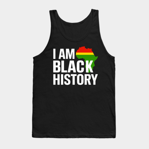 I am Black History Tank Top by UrbanLifeApparel