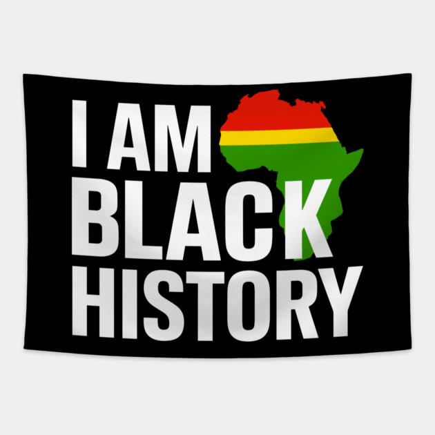 I am Black History Tapestry by UrbanLifeApparel