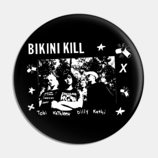 Bikini Kill Pin