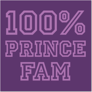100% Prince Fam Posters and Art