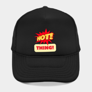 Hot Thing Hat