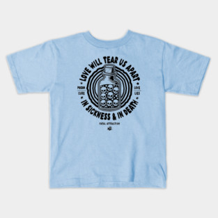 LOVE WILL TEAR US APART Kids T-Shirt