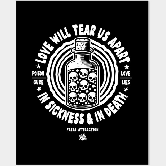 LOVE WILL TEAR US APART Wall Art by artslaves