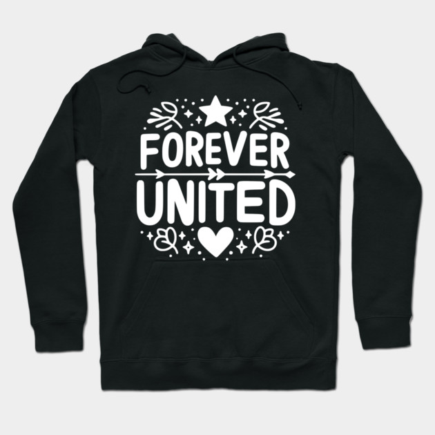 Forever United Hoodie by Frank Ring