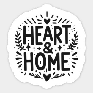 Heart and Home Sticker