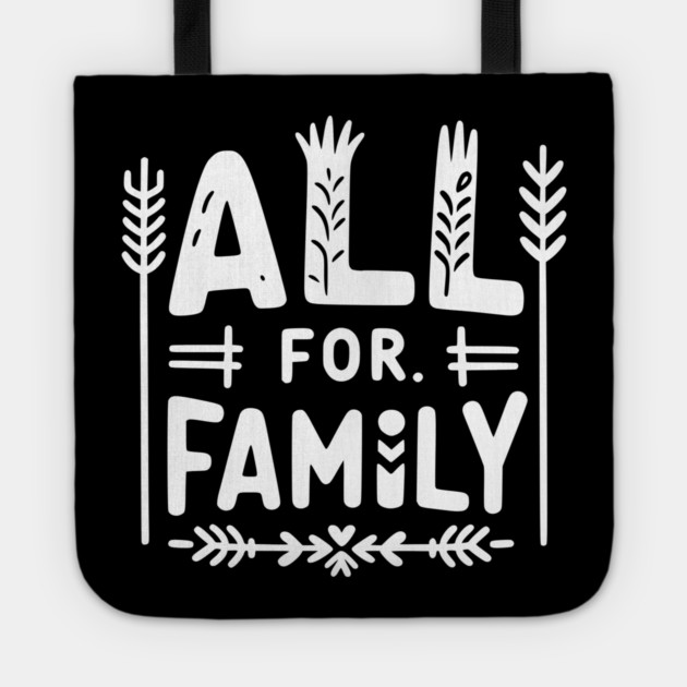 All for Family Tote by Frank Ring