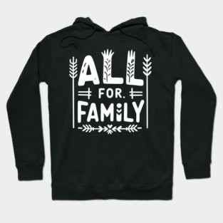 All for Family Hoodie