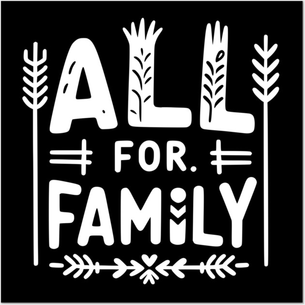 All for Family Wall Art by Frank Ring
