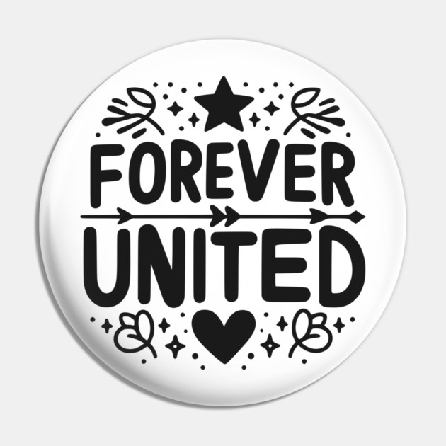 Forever United Pin by Frank Ring