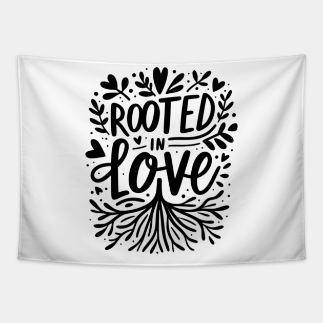 Rooted in Love Tapestry by Frank Ring
