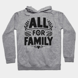 All for Family Hoodie