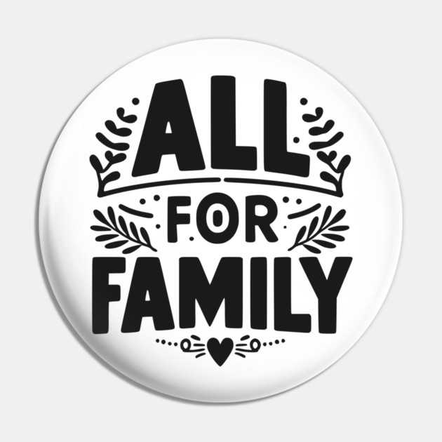 All for Family Pin by Frank Ring