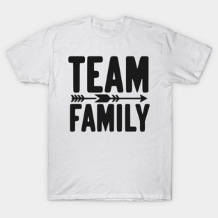 Team Family T-Shirt