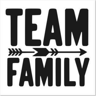 Team Family Posters and Art