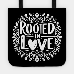 Rooted in Love Tote