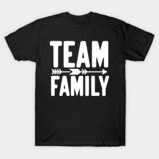 Team Family T-Shirt