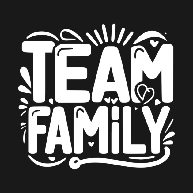 Team Family by Frank Ring
