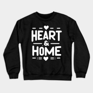 Heart and Home Crewneck Sweatshirt