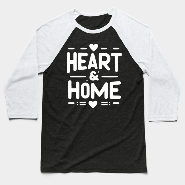 Heart and Home Baseball T-Shirt by Frank Ring
