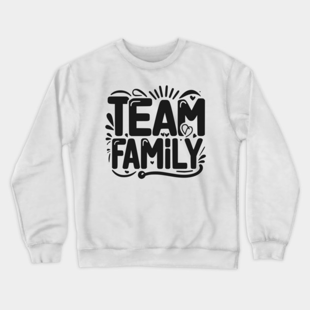 Team Family Crewneck Sweatshirt by Frank Ring