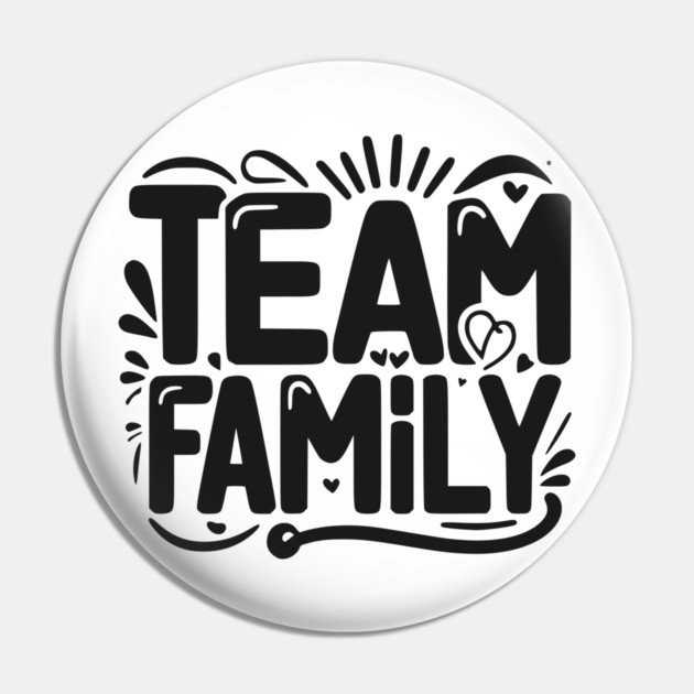 Team Family Pin by Frank Ring