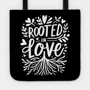 Rooted in Love Tote