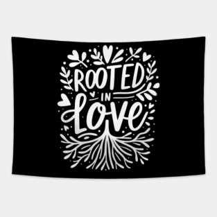 Rooted in Love Tapestry
