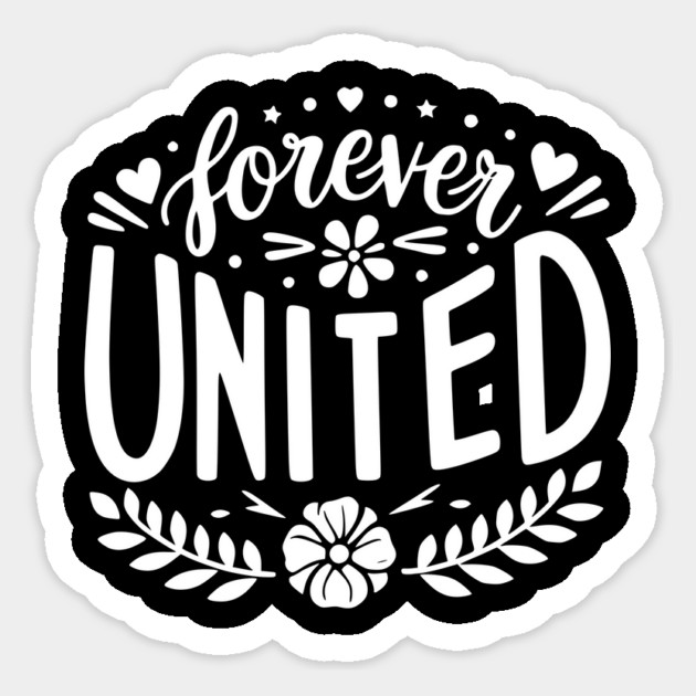 Forever United Sticker by Frank Ring