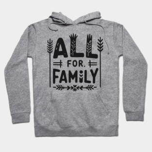All for Family Hoodie