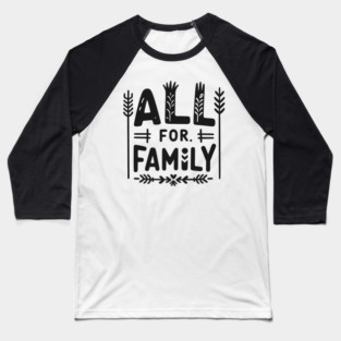 All for Family Baseball T-Shirt