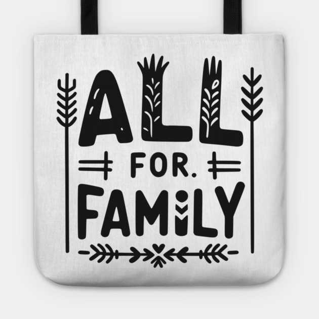 All for Family Tote by Frank Ring