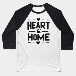 Heart and Home Baseball T-Shirt
