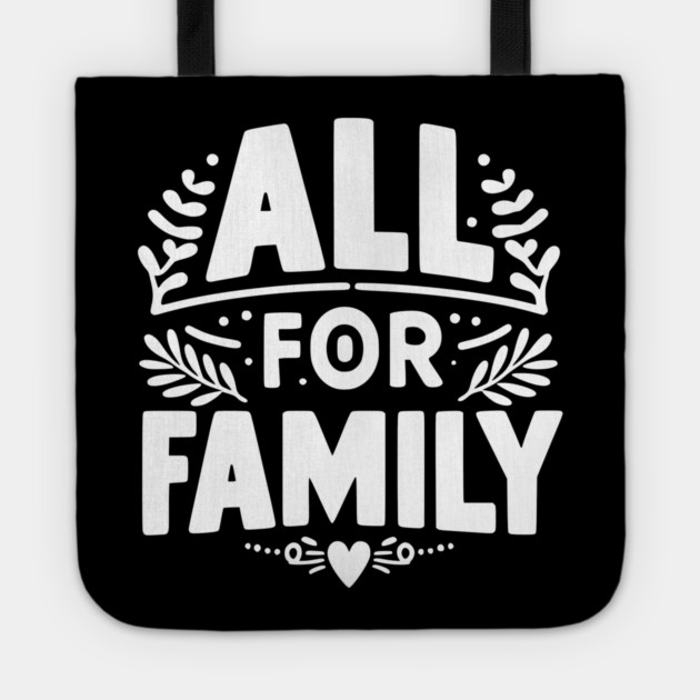 All for Family Tote by Frank Ring