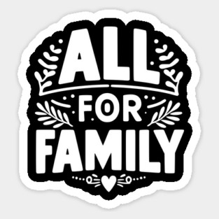All for Family Sticker
