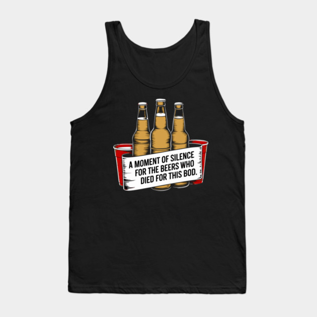 Silence For The Beers Tank Top by Cosmo Gazoo