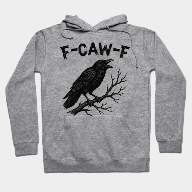 F-Caw-F Crow Pun Funny Raven Attitude Vintage FcawF F Caw F
