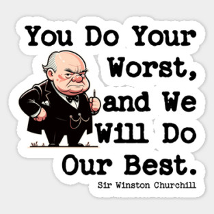 History Winston Churchill Quote We Will Do Our Best Sticker
