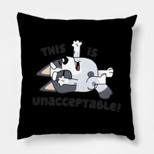 Bluey Muffin This Is Unacceptable Pillow