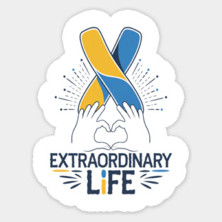 Extraordinary Life: Down Syndrome Awareness Design Sticker