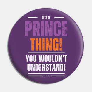 It's a Prince Thing! Pin