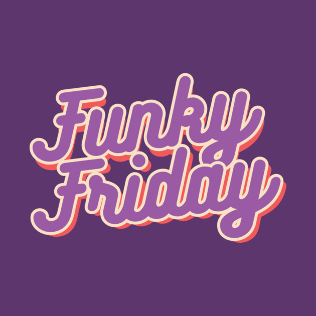 Funky Friday by PPUK