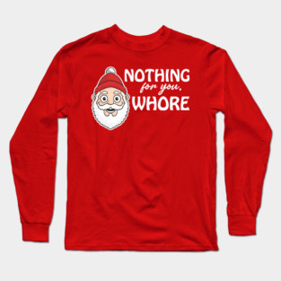 Offensive-Christmas-Humor Long Sleeve T-Shirt