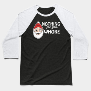 Offensive-Christmas-Humor Baseball T-Shirt