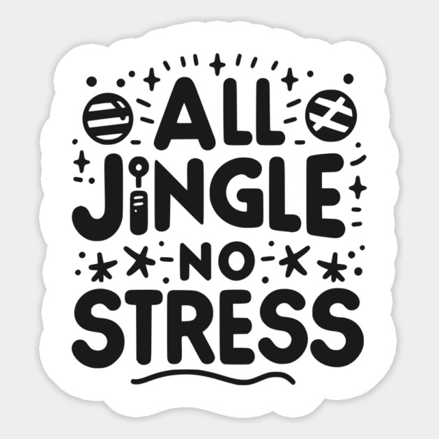 All Jingle No Stress Magnet by Frank Ring