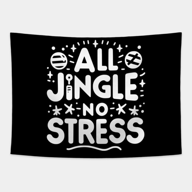 All Jingle No Stress Tapestry by Frank Ring