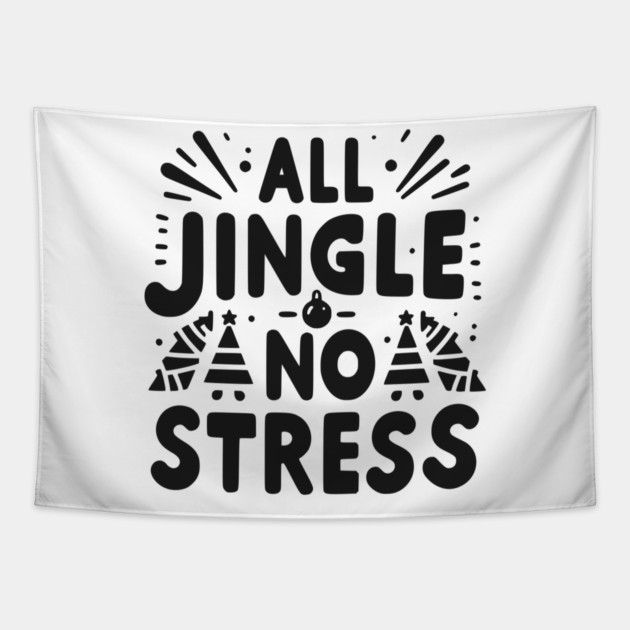 All Jingle No Stress Tapestry by Frank Ring