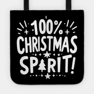 100% Christmas Spirit Tote