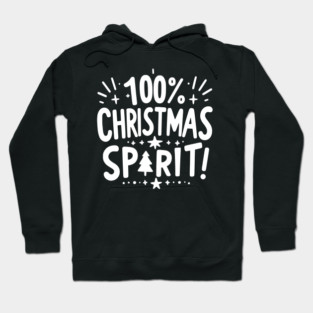 100% Christmas Spirit Hoodie